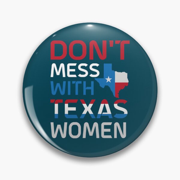 Item preview, Don_t mess with Texas women-Texas abortion law  designed and sold by BondLingerie.