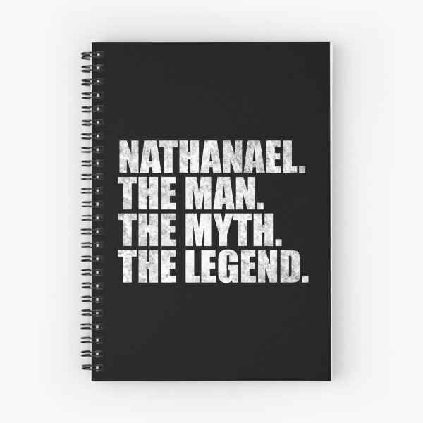 Item preview, Nathanael Name Nathanael The Man The Myth The legend designed and sold by Teelogic.