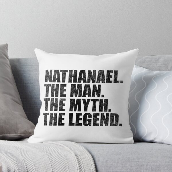 Item preview, Nathanael Name Nathanael The Man The Myth The legend designed and sold by Teelogic.