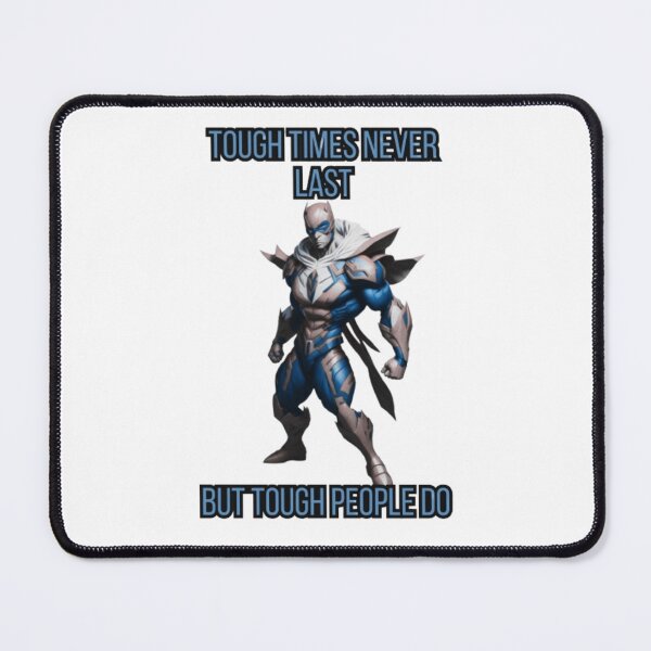 Item preview, Tough Times Never Last - But Tough People Do - Superhero Design designed and sold by TGAL2.