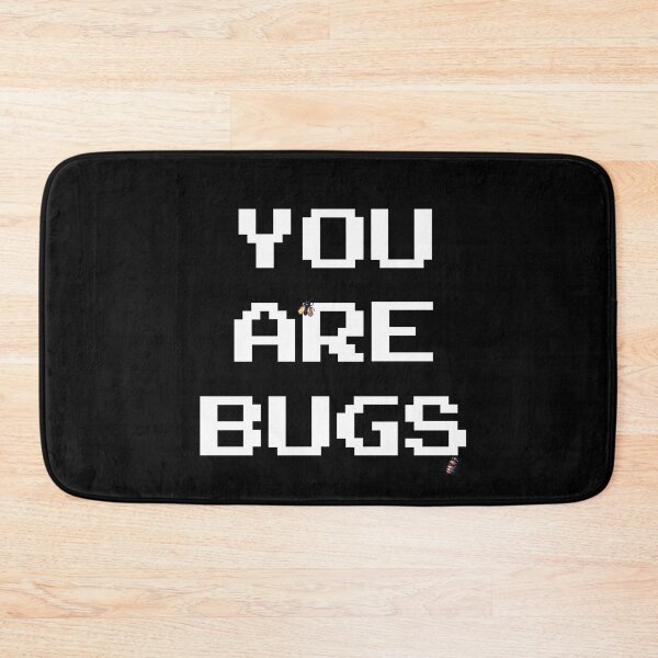 Item preview, YOU ARE BUGS designed and sold by teesandlove.