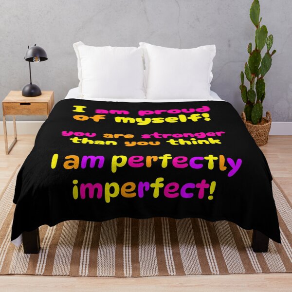 Item preview, I'm proud of my self, You're stronger than you think, I'm perfectly imperfect, designed and sold by Martist01.
