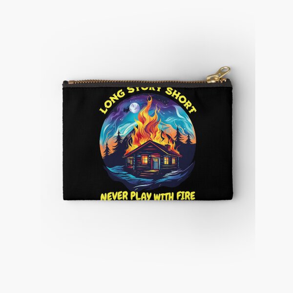 Item preview, Long Story Short Never Play With Fire - burning cottage design designed and sold by JoksterHaven.