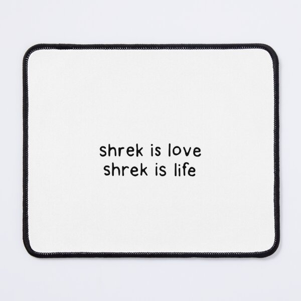 Item preview, Shrek is love Shrek is life designed and sold by dontqu0teme.