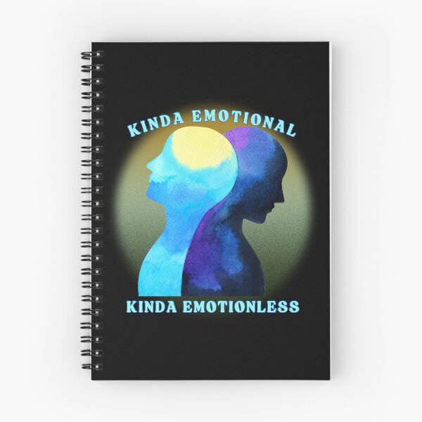 Item preview, Kinda Emotional Kinda Emotionless designed and sold by Pine-Shop.