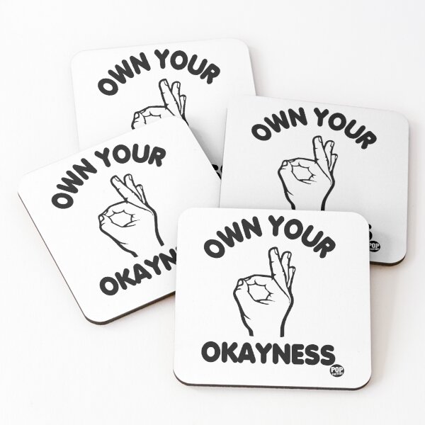 Item preview, OWN YOUR OKAYNESS designed and sold by TODD GOLDMAN.