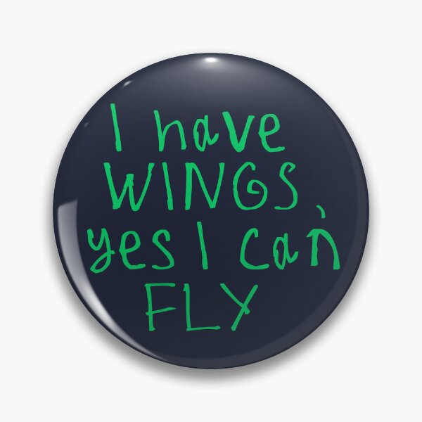 Item preview, I have wings, yes I can fly designed and sold by kinpirks.