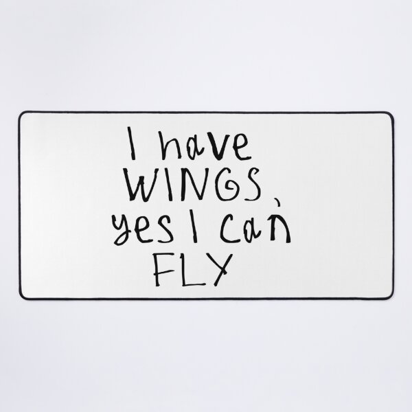 Item preview, I have wings, yes I can fly designed and sold by kinpirks.