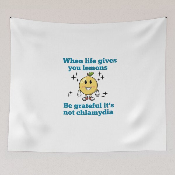 Item preview, When Life Gives You Lemon Be Grateful Its Not Chlamydia Funny Sarcastic designed and sold by artzaka.