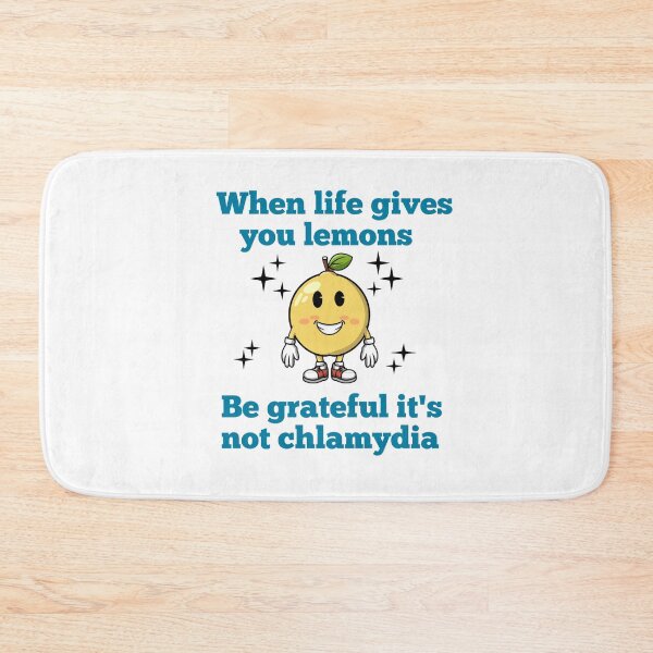 Item preview, When Life Gives You Lemon Be Grateful Its Not Chlamydia Funny Sarcastic designed and sold by artzaka.