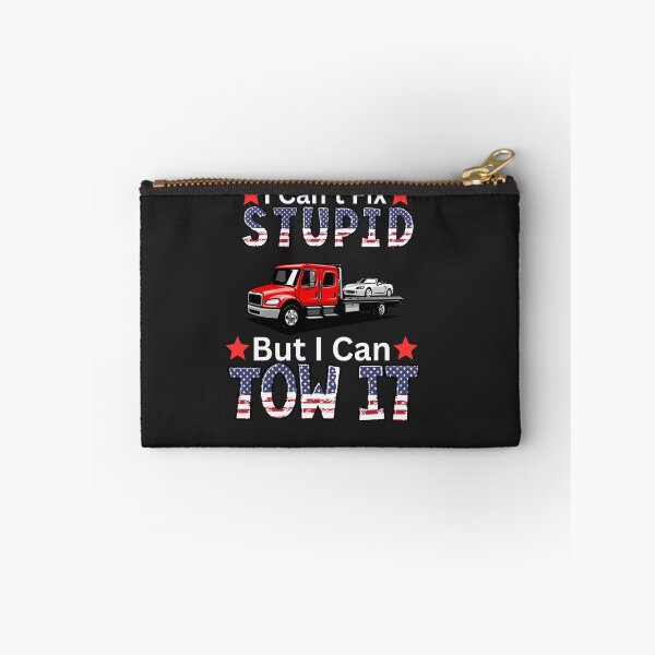 Item preview, I Can't Fix Stupid But I Can Tow It designed and sold by AlienOccupation.