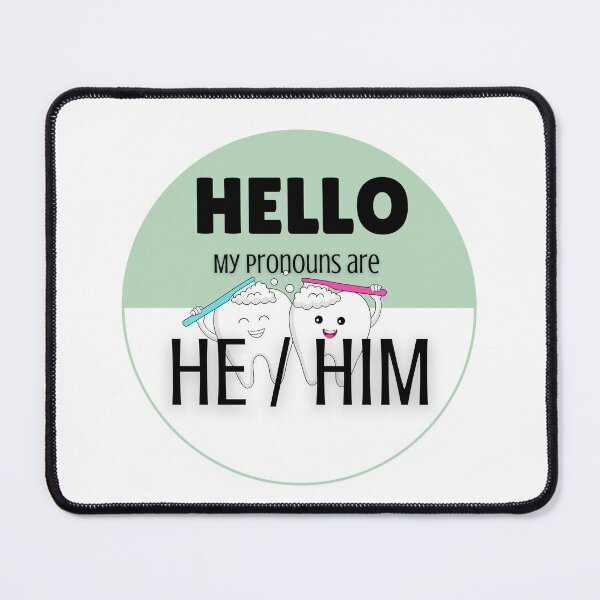 Item preview, Pronoun Badge for Dental Care Professionals | HE/HIM Green designed and sold by TheFamilyVan.