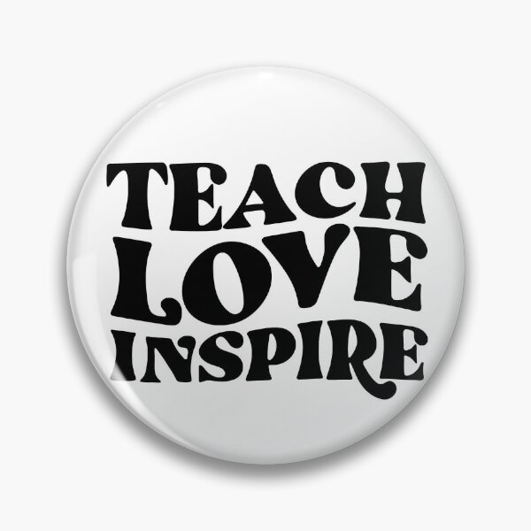 Artikelvorschau, Motto „Teach Love Inspire“ entworfen und verkauft von Deborah Smith.