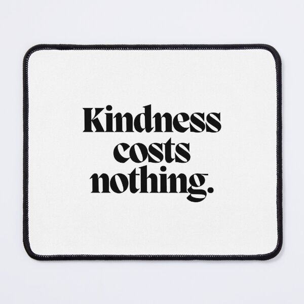 Item preview, Kindness costs nothing.  designed and sold by CharmStudio.