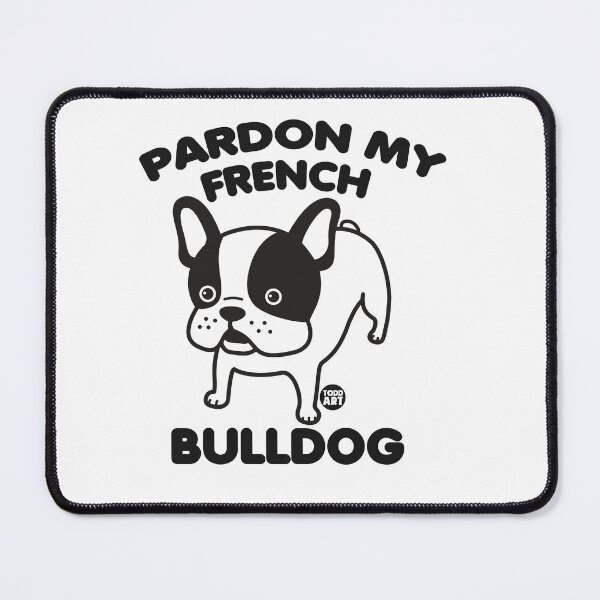 Item preview, PARDON MY FRENCH BULLDOG2 designed and sold by TODD GOLDMAN.