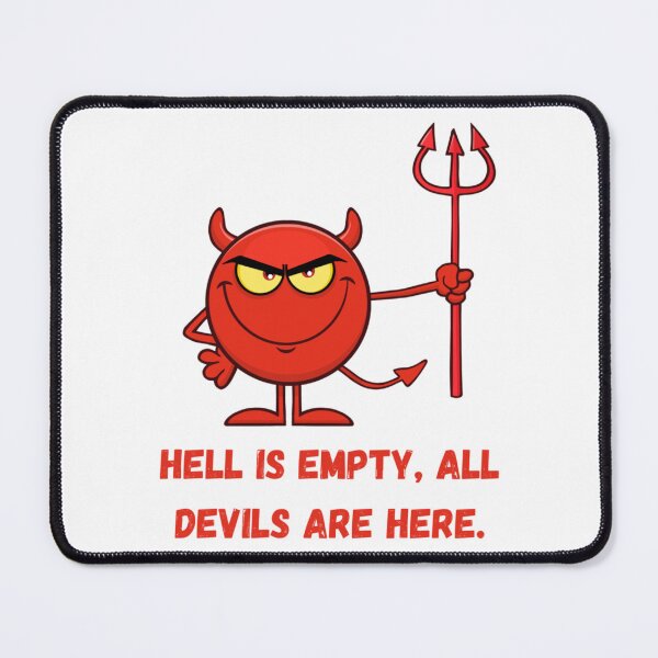 Item preview, Hell Is Empty designed and sold by Margarangworth.