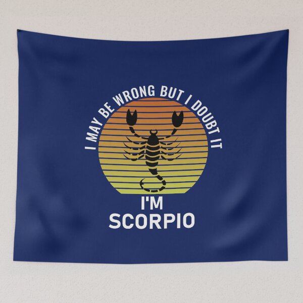 Item preview,  I May Be Wrong But I Doubt It I'm Scorpio designed and sold by StudioTina.