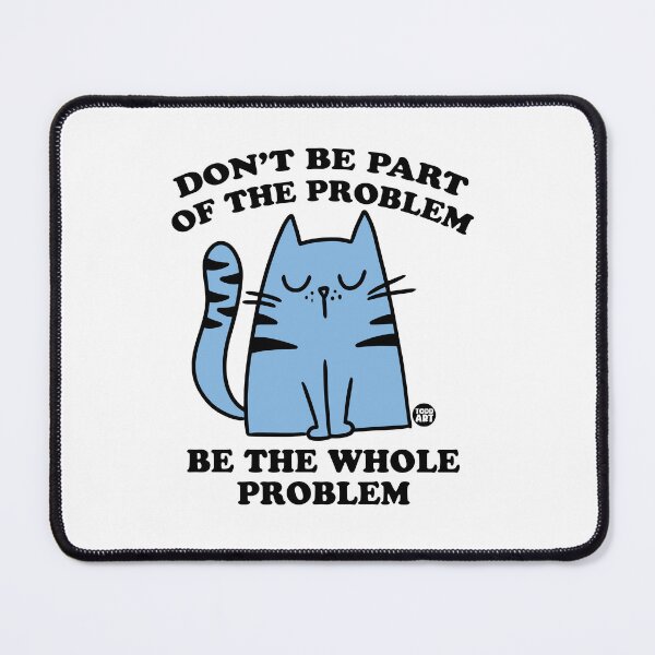 Item preview, PART OF PROBLEM CAT designed and sold by TODD GOLDMAN.
