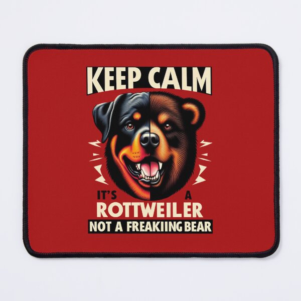 Item preview, Keep Calm It's a Rottweiler not a Bear designed and sold by 123ks.