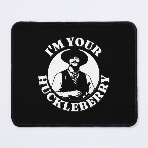Item preview, Art - I'm Your Huckleberry designed and sold by beckergpdun.