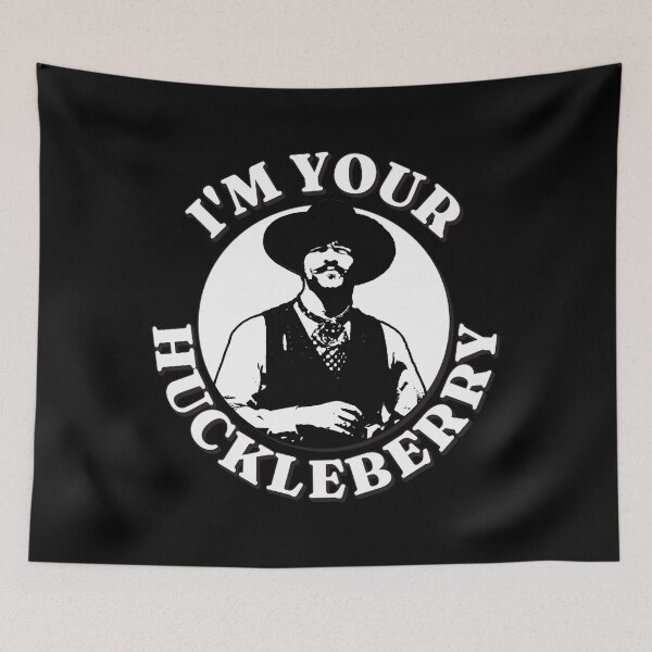 Item preview, Art - I'm Your Huckleberry designed and sold by beckergpdun.
