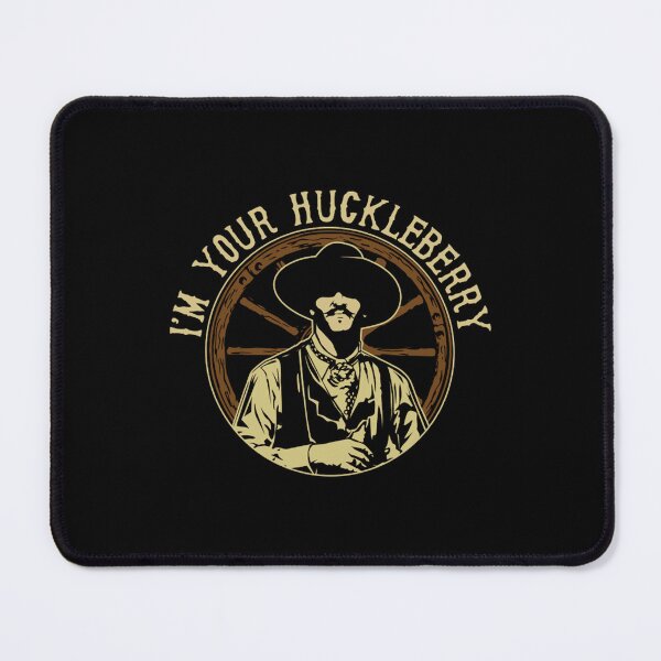Item preview, Art - I'm Your Huckleberry designed and sold by beckergpdun.