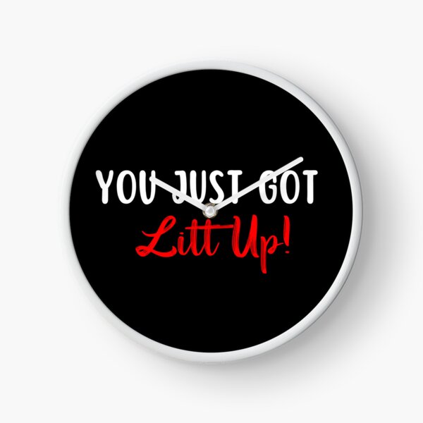 Item preview, You Just Got Litt Up  designed and sold by SamySmk.