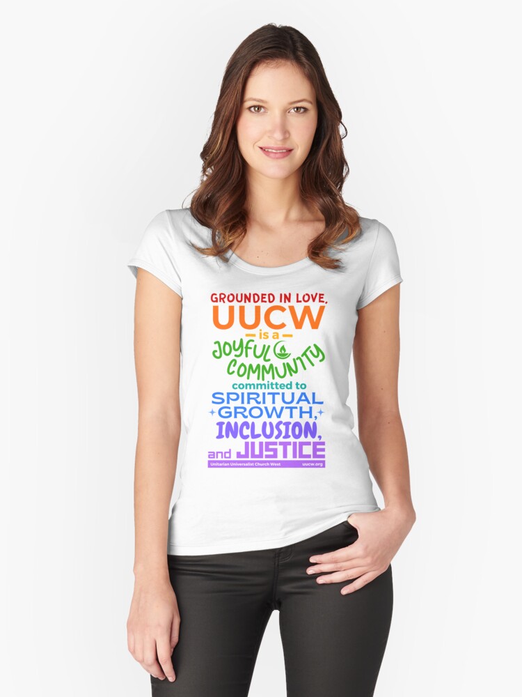 Thumbnail 1 of 3, Fitted Scoop T-Shirt, UUCWs Mission Statement (for light colors) designed and sold by UUCW.