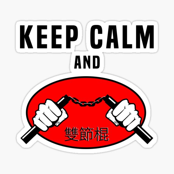 Keep Calm and Nunchaku Sticker