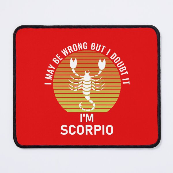 Item preview, I May Be Wrong But I Doubt It I'm Scorpio Zodiac Sign designed and sold by StudioTina.