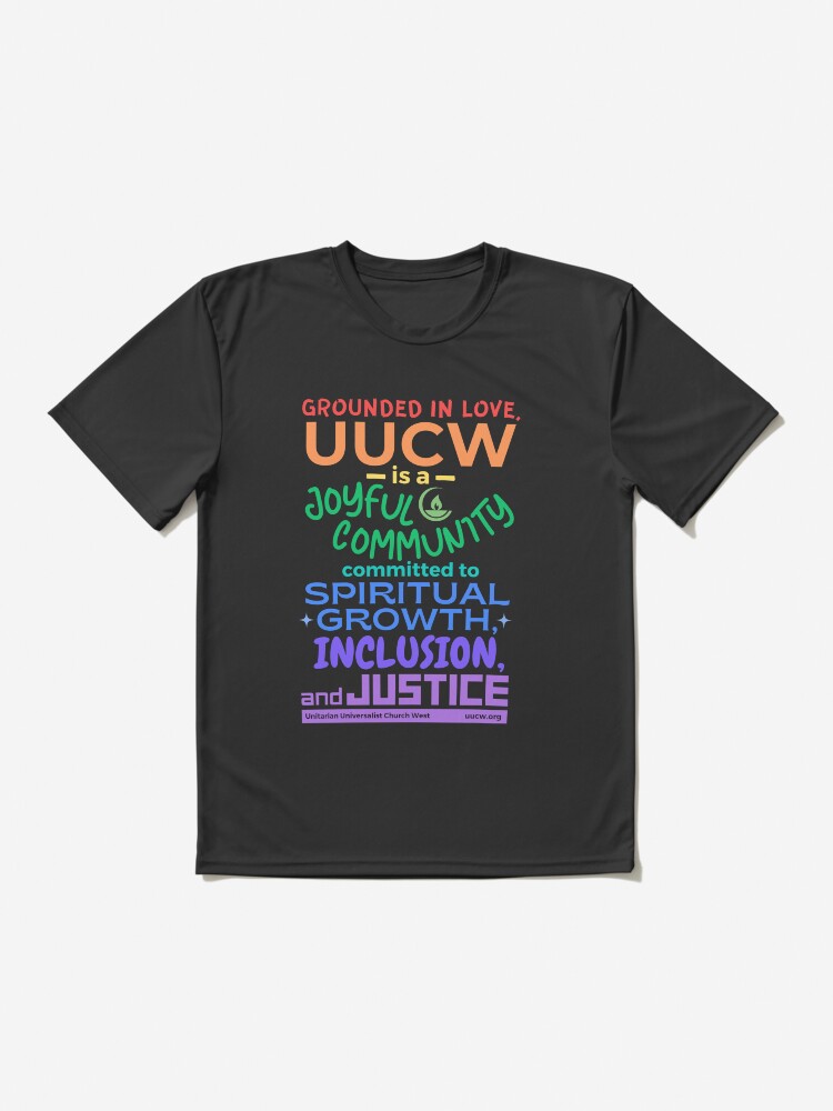 Thumbnail 2 of 7, Active T-Shirt, UUCWs Mission Statement (for darker colors) designed and sold by UUCW.
