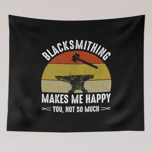 Item preview, Blacksmithing Makes Me Happy - You, Not So Much designed and sold by Cat Lady Designs.