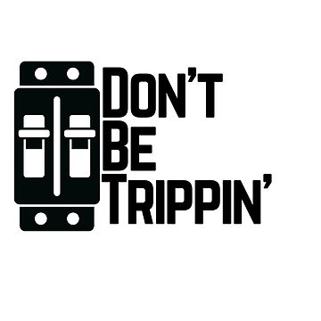 Artwork thumbnail, Don't Be Trippin' by Niagara Stickers