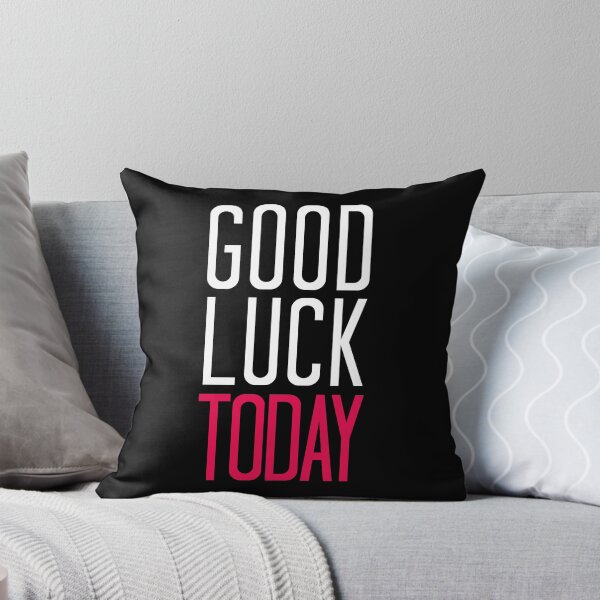 Item preview, Good Luck Today designed and sold by corbrand.