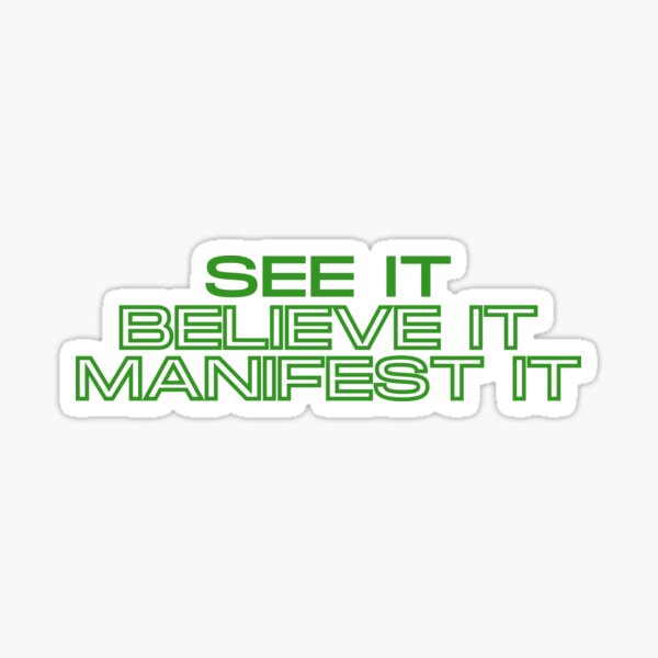 Item preview, See it Believe it Manifest it designed and sold by Mindwillfit21.