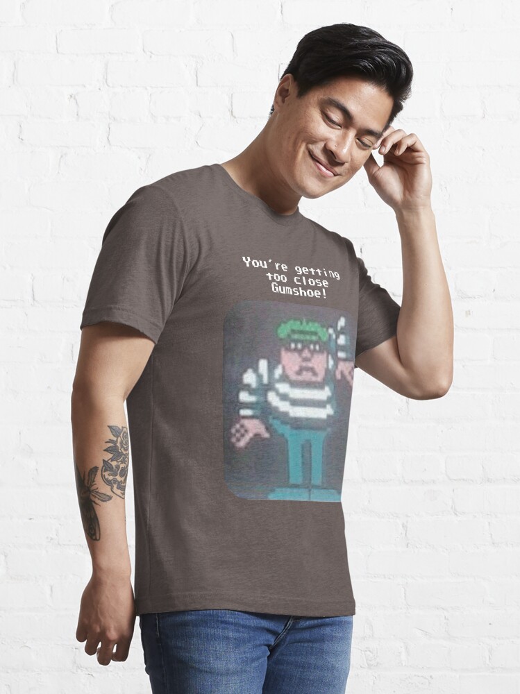 Alternate view of You're Getting Too Close Gumshoe! Essential T-Shirt