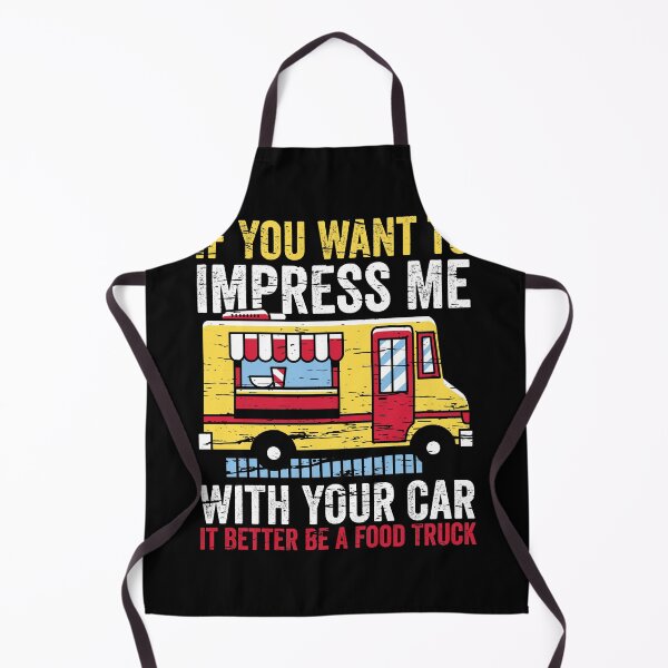 Item preview, Impress Me With Your Food Truck designed and sold by Shirtey.