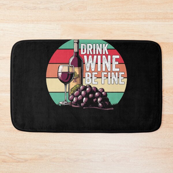 Item preview, Drink Wine Be Fine Pure Joie De Vivre designed and sold by Shirtey.