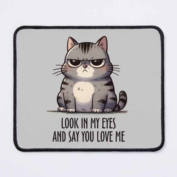 Item preview, Whisker me This: Adorable cat Design - Look into My Eyes and Confess Your Love designed and sold by Soundness34.