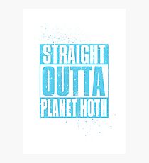 Straight Outta Planet Hoth Photographic Print
