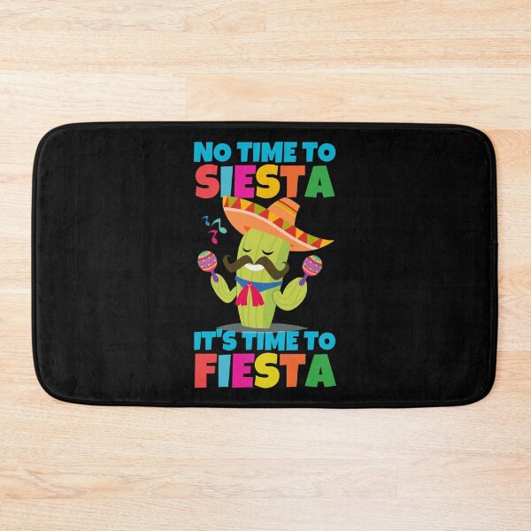 Item preview, No Time To Siesta It's Time Fiesta Cinco De Mayo designed and sold by ricricswert.
