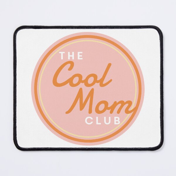 Item preview, The Cool Mom Club designed and sold by artbydmo.