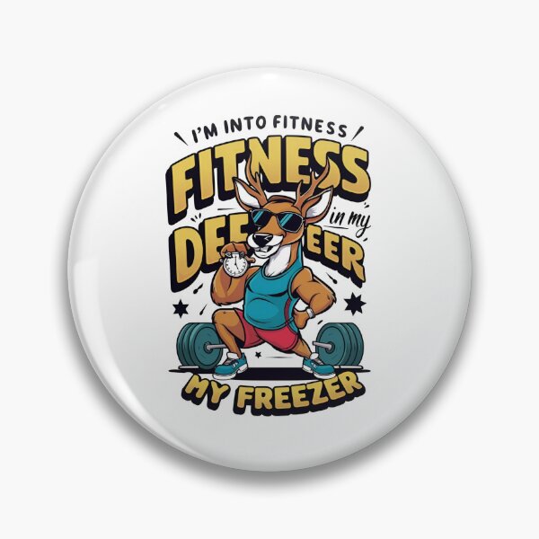 Item preview, I'm Into Fitness Fit'Ness Deer In My Freezer designed and sold by TahfahTk.