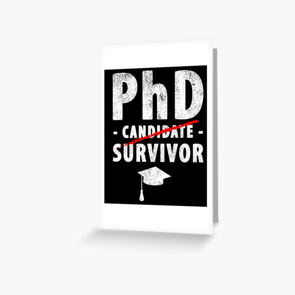 PhD Candidate Survivor - PhD Graduation Tarjetas de felicitación