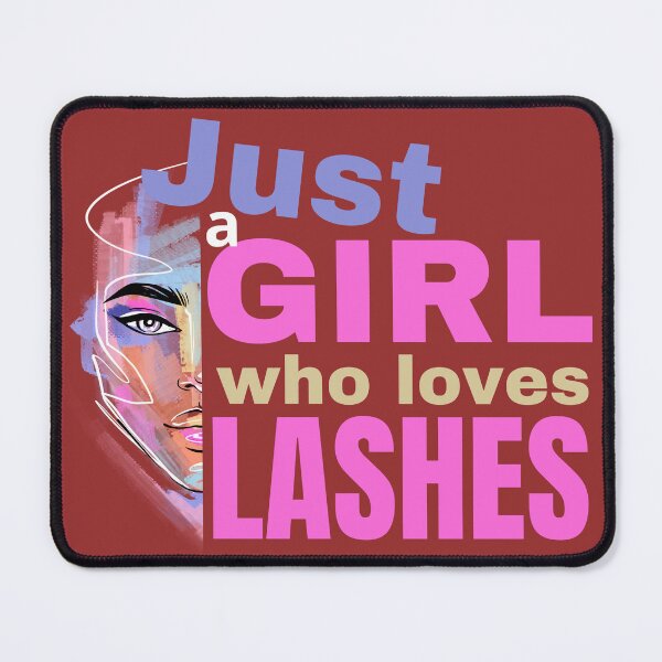 Item preview, Just a girl who loves lashes designed and sold by Meandmyshop.