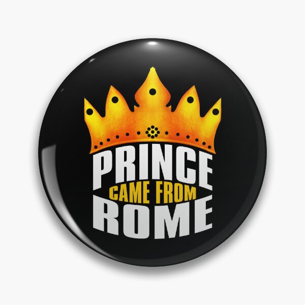 Item preview, Prince Came From Rome, Rome Georgia designed and sold by MoMidoStore.