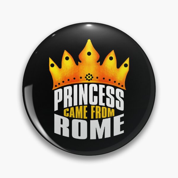Item preview, Princess Came From Rome, Rome Georgia designed and sold by MoMidoStore.