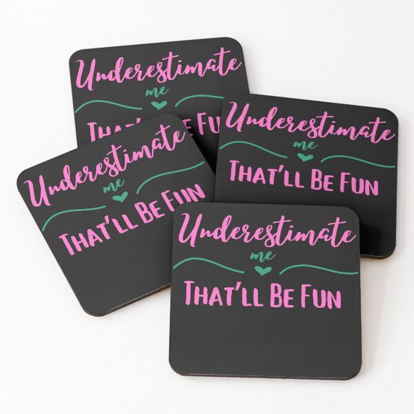 Item preview, Underestimate Me That'll Be Fun designed and sold by AlienOccupation.