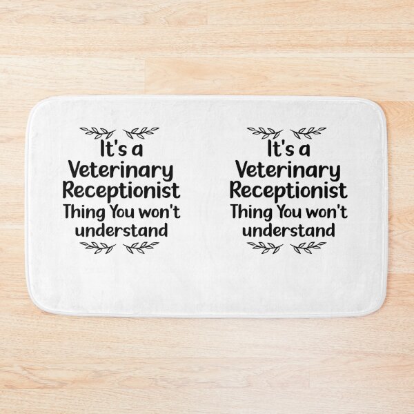 Item preview, Veterinary Receptionist Thing You Won't Understand | Veterinary Receptionist Humor designed and sold by TeesYouWant.