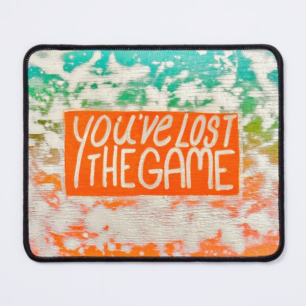 Item preview, You Lost The Game designed and sold by Wingnutjmb01.